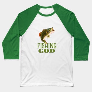 Fishing God Baseball T-Shirt